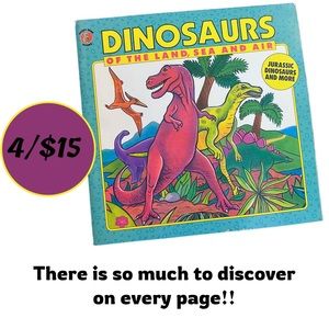 🔵 4/$15 • “Dinosaurs of the Land, Sea and Air” Children’s Book
